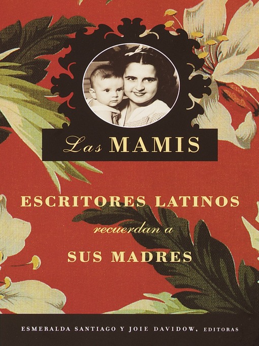 Title details for Las Mamis by Esmeralda Santiago - Available